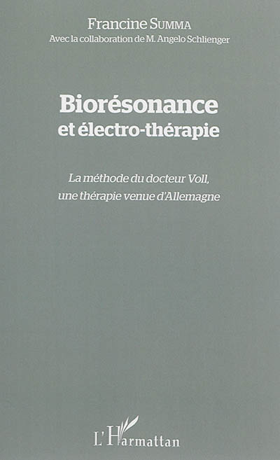 Biorésonance et électro-thérapie : la méthode du docteur Voll, une thérapie venue d'Allemagne