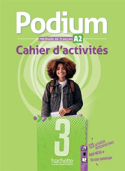 Podium 3 : méthode de français, A2 : cahier d'activités