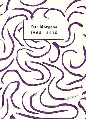 Fata Morgana, 1965-2015