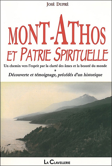Mont Athos et patrie spirituelle : un chemin vers l'esprit par la clarté des âmes et la beauté du monde