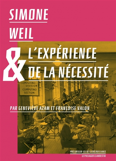Simone Weil & l'expérience de la nécessité