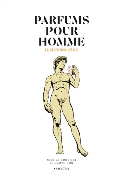 Parfums pour homme : la sélection idéale