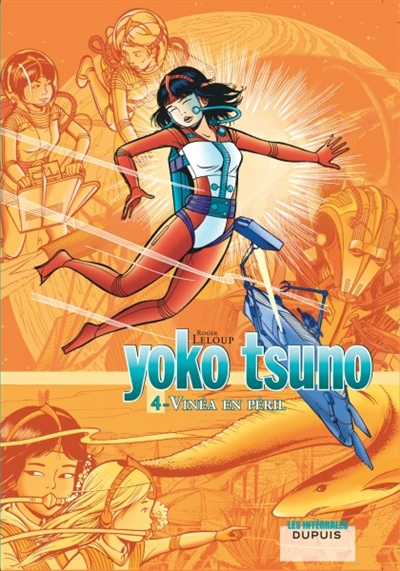 Yoko Tsuno : intégrale. Vol. 4. Vinéa en péril