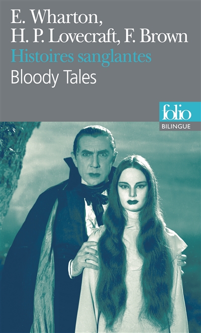 Histoires sanglantes. Bloody tales