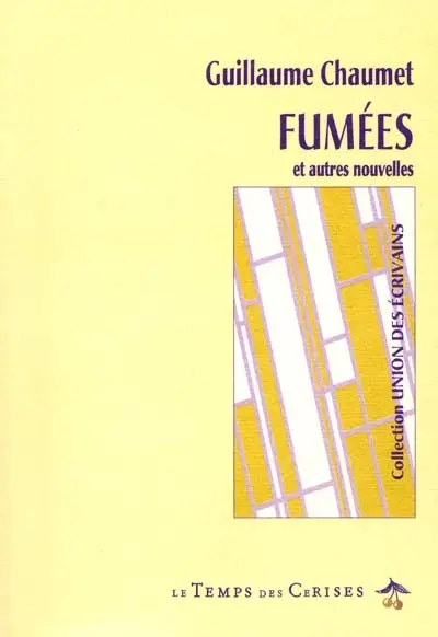 Fumées et autres nouvelles