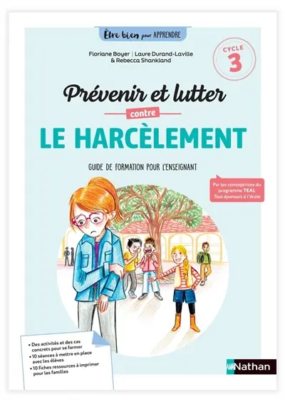 Prévenir et lutter contre le harcèlement : guide de formation pour l'enseignant : cycle 3