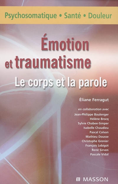 Emotions et traumatisme : le corps et la parole