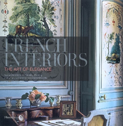 French interiors : the art of elegance