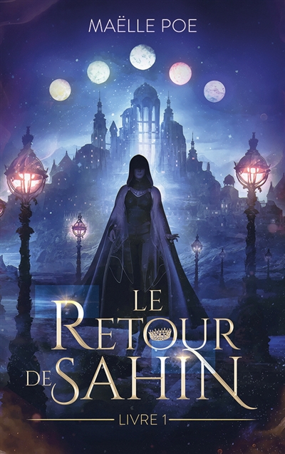 Le retour de Sahin, tome 1
