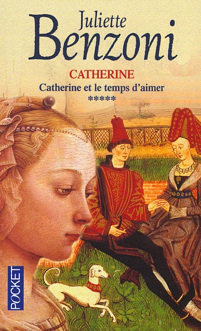 Catherine. Vol. 5. Catherine et le temps d'aimer