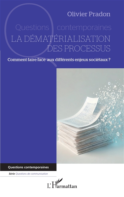 La dématérialisation des processus : comment faire face aux différents enjeux sociétaux ?