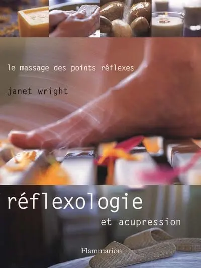 Réflexologie et acupression