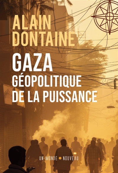 Gaza, géopolitique de la puissance