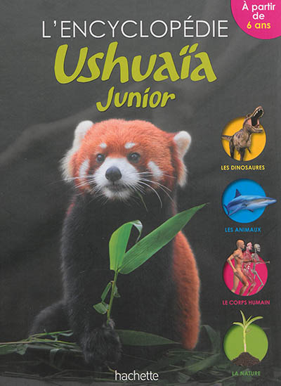 L'encyclopédie Ushuaïa junior