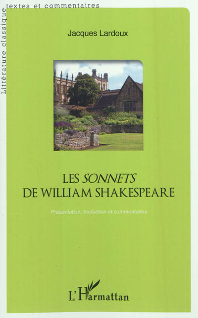 Les Sonnets de William Shakespeare : présentation, traduction et commentaires