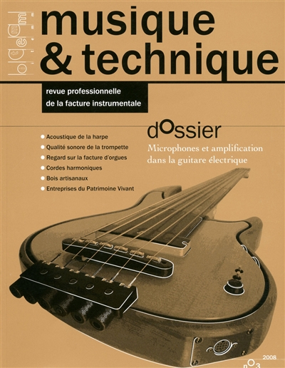 Musique & technique, n° 3. Microphones et amplification dans la guitare électrique