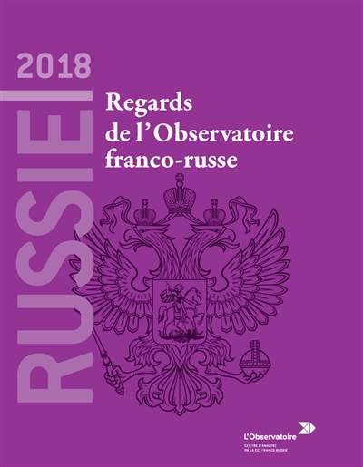 Russie 2018 : regards de l'Observatoire franco-russe