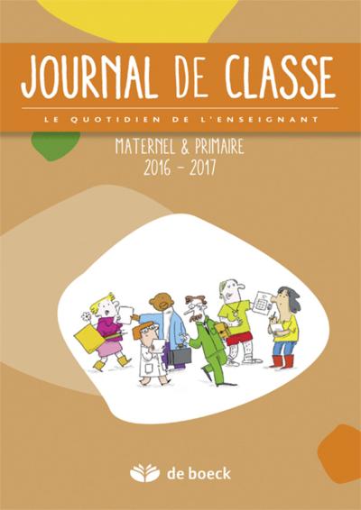 Journal de classe 2016-2017 : le quotidien de l'enseignant : recharge