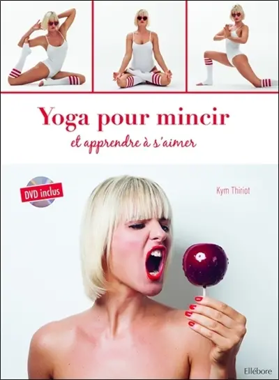 Yoga pour mincir et apprendre à s'aimer