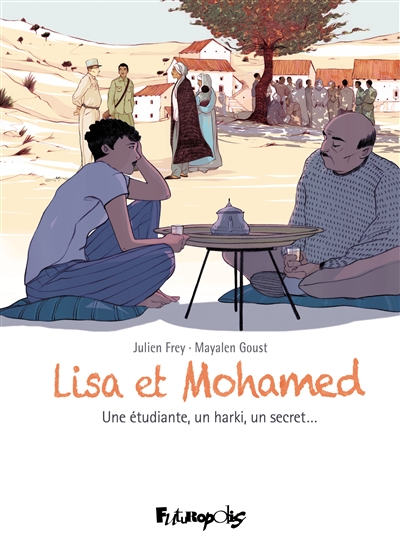Lisa et Mohamed : une étudiante, un harki, un secret...