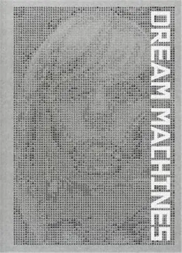 Dream Machines