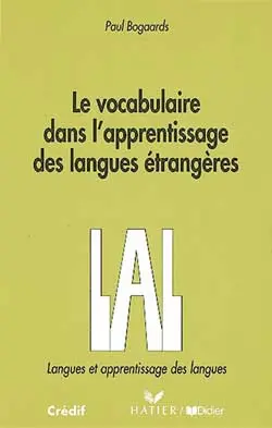 Le vocabulaire dans l'apprentissage des langues étrangères