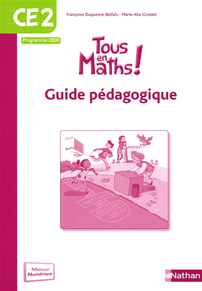 Tous en maths ! : guide pédagogique CE2