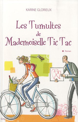 Les tumultes de Mademoiselle Tic Tac