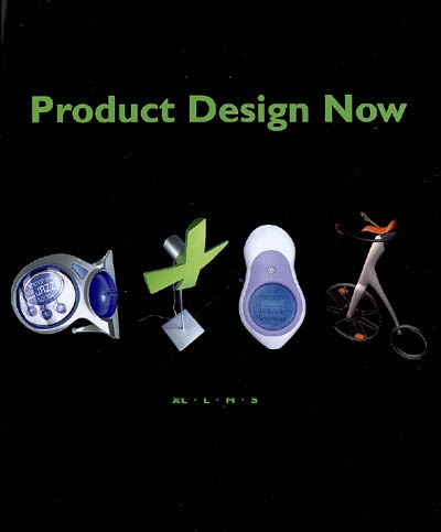 Product design now : XL, L, M, S