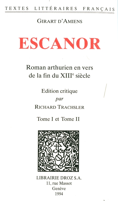 Escanor : roman arthurien en vers de la fin du XIIIe siècle