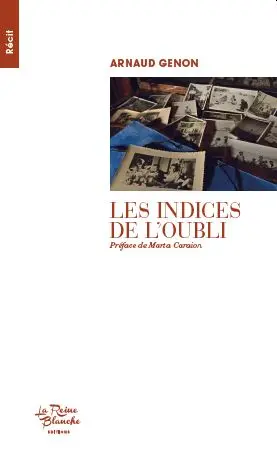 Les indices de l'oubli