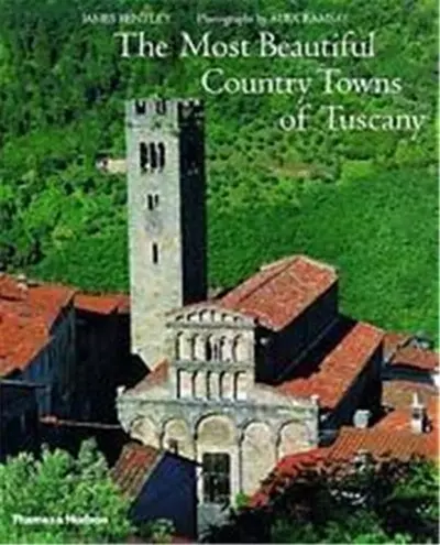 Most Beautiful Country Towns Tuscany