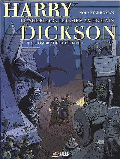 Harry Dickson : le Sherlock Holmes américain. Vol. 4. L'ombre de Blackfield