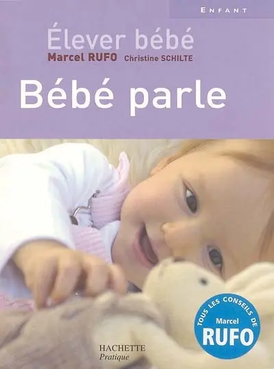 Elever bébé. Bébé parle
