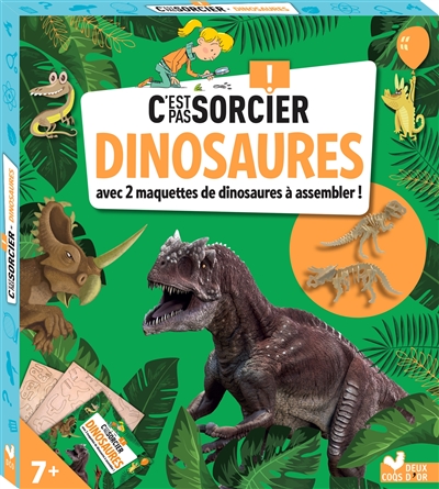 C'est pas sorcier ! : dinosaures : avec 2 maquettes de dinosaures à assembler !
