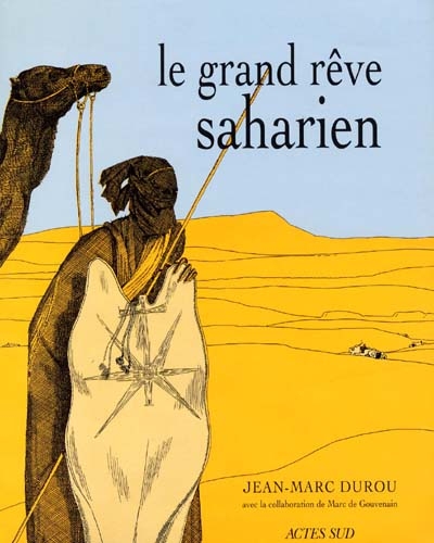 Le grand rêve saharien