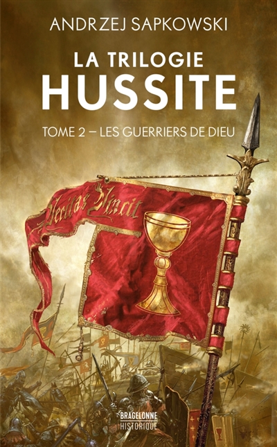 La trilogie hussite, tome 2 : Les guerriers de Dieu