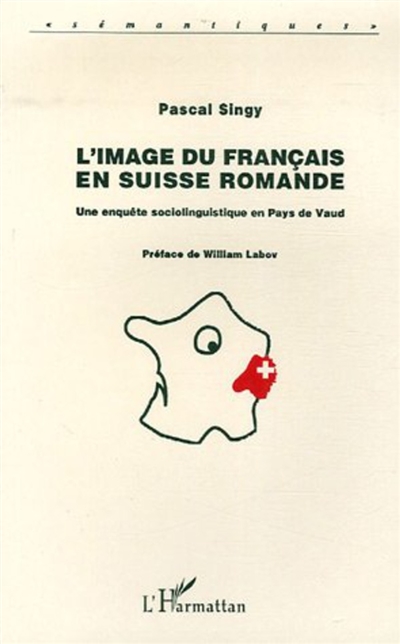 L'image du français en Suisse romande : une enquête sociolinguistique en pays de Vaud