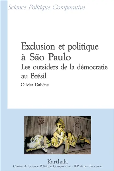 Exclusion et politique à Sao Paulo : les outsiders de la démocratie au Brésil