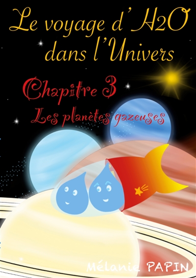 Le voyage d'H2O dans l'Univers : Chapitre 3 : Les planètes gazeuses