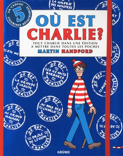 Où est Charlie ? : tout Charlie dans une édition à mettre dans toutes les poches : 2014