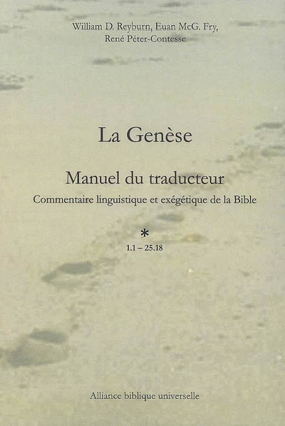 La Genèse, manuel du traducteur : commentaire linguistique et exégétique de la Bible