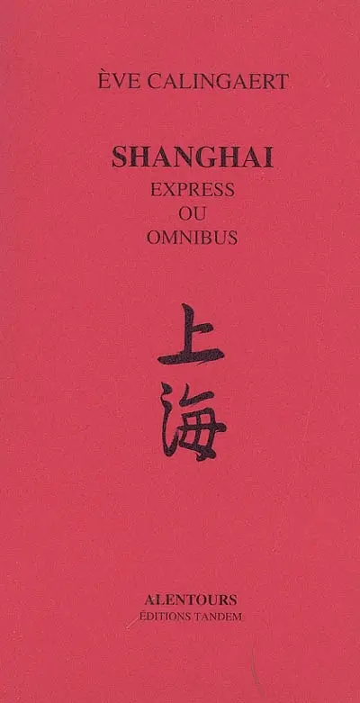 Shanghai : express ou omnibus