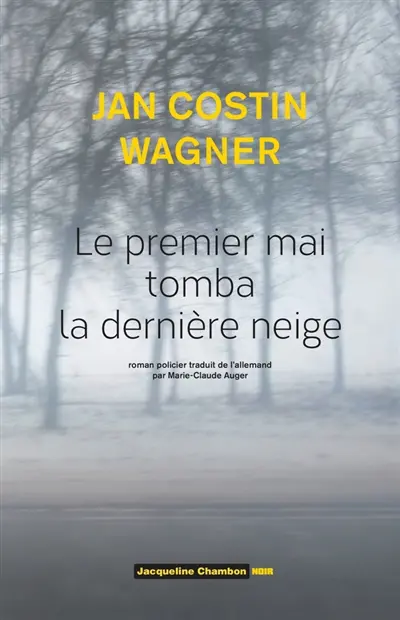 Le premier mai tomba la dernière neige