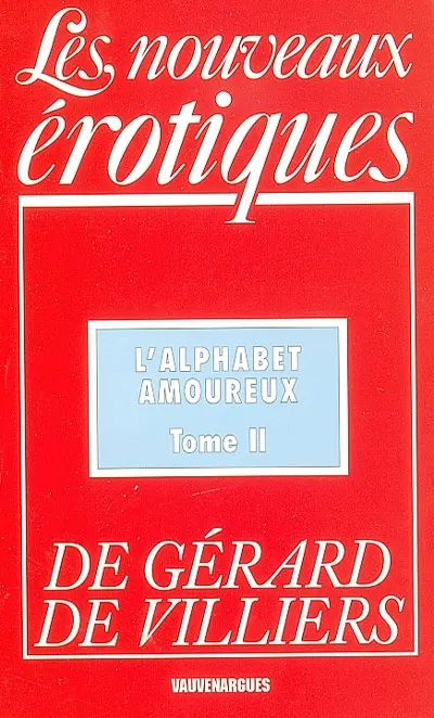 L'alphabet amoureux. Vol. 2