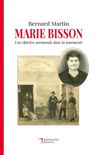 Marie Bisson : Une épicière normande dans la tourmente