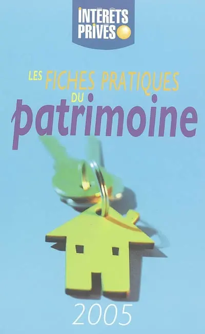 Les fiches pratiques du patrimoine 2005