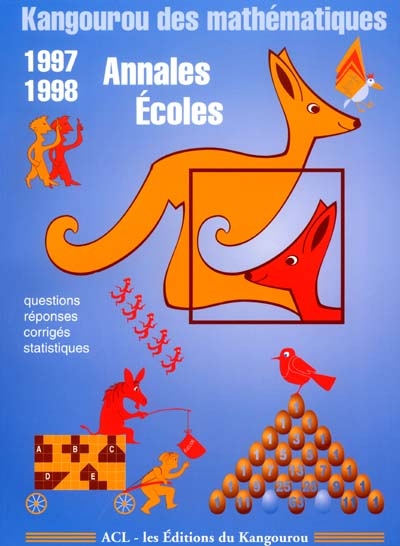 Annales écoles, 1997-1998 : questions, réponses, corrigés, statistiques : kangourou des mathématiques