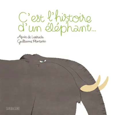 C'est l'histoire d'un éléphant...