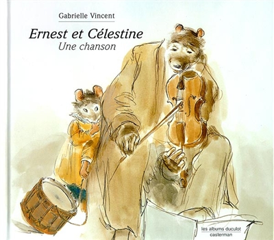 Ernest et Célestine. 1998 : Une chanson